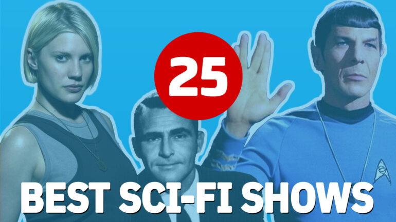 The 25 Best Sci-Fi Shows Ever, Ranked