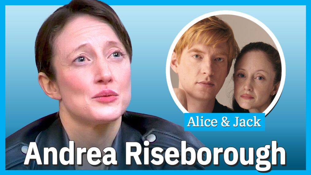 'Alice & Jack': Andrea Riseborough Breaks Down the Show's ...