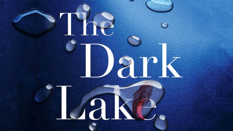 The Dark Lake - 