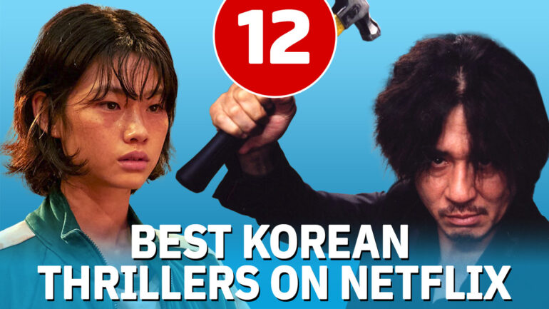 The Best Korean Thrillers on Netflix, Ranked