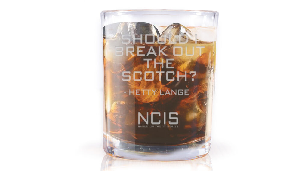 NCIS: Los Angeles scotch glass