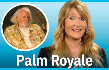 Laura Dern talks about working with dad Bruce Dern for 'Palm Royale'