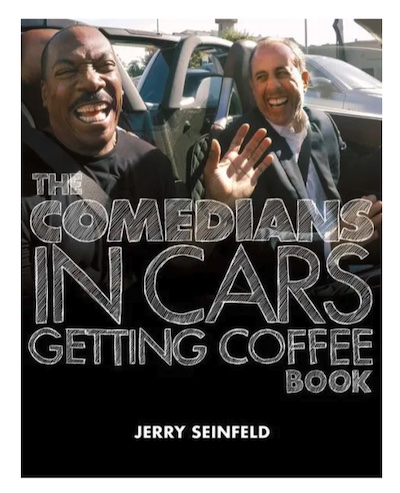 Comedians in Cars Getting Coffee Book