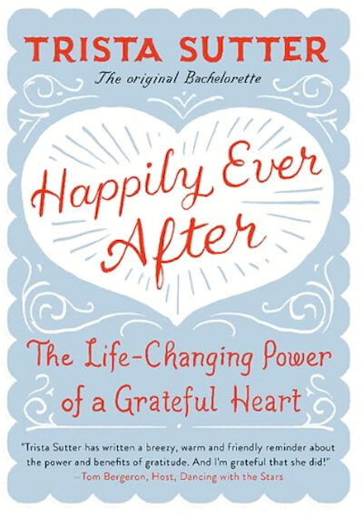 The cover of Trista Sutter's book 'Happily Ever After'