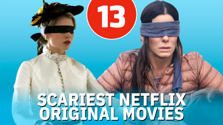 13 Scariest Netflix Original Horror Movies, Ranked