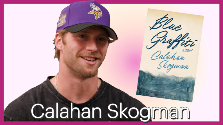 Calahan Skogman talking Blue Graffiti