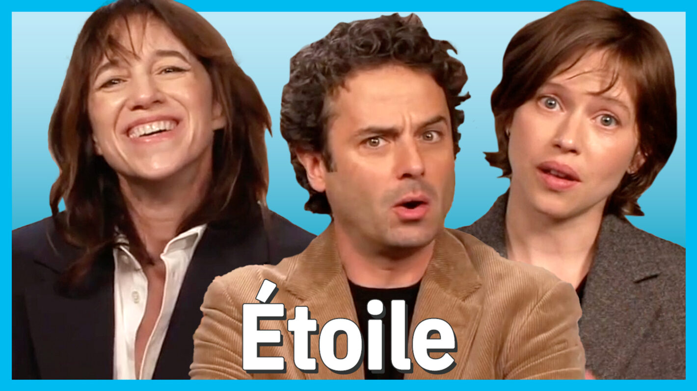 Charlotte Gainsbourg, Luke Kirby, and Lou de Laage for 'Etoile'