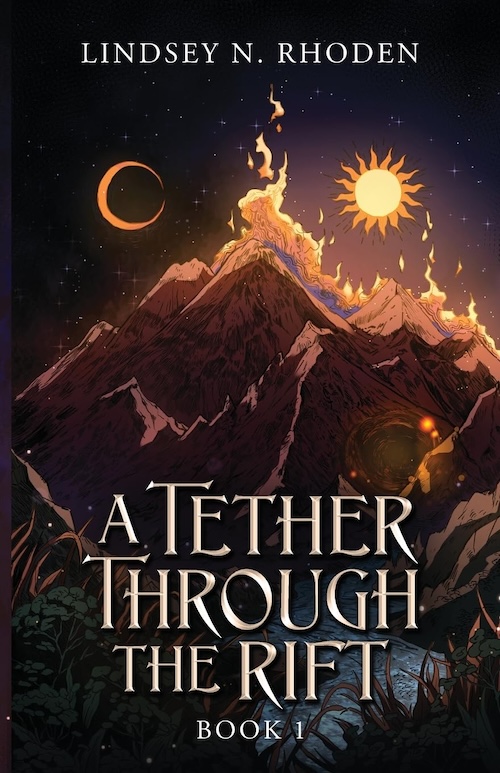 A Tether through the Rift by Lindsey N. Rhoden