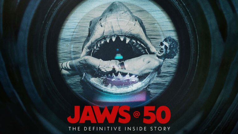 Jaws @ 50: The Definitive Inside Story