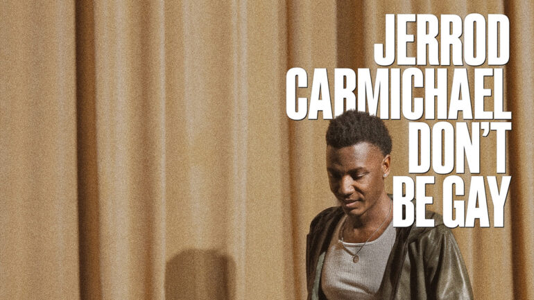 Jerrod Carmichael: Don't Be Gay