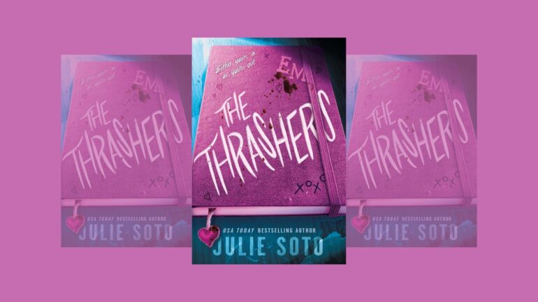 The Thrashers by Julie Soto