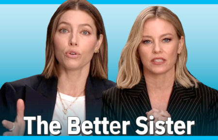 Jessica Biel & Elizabeth Banks; The Better Sister