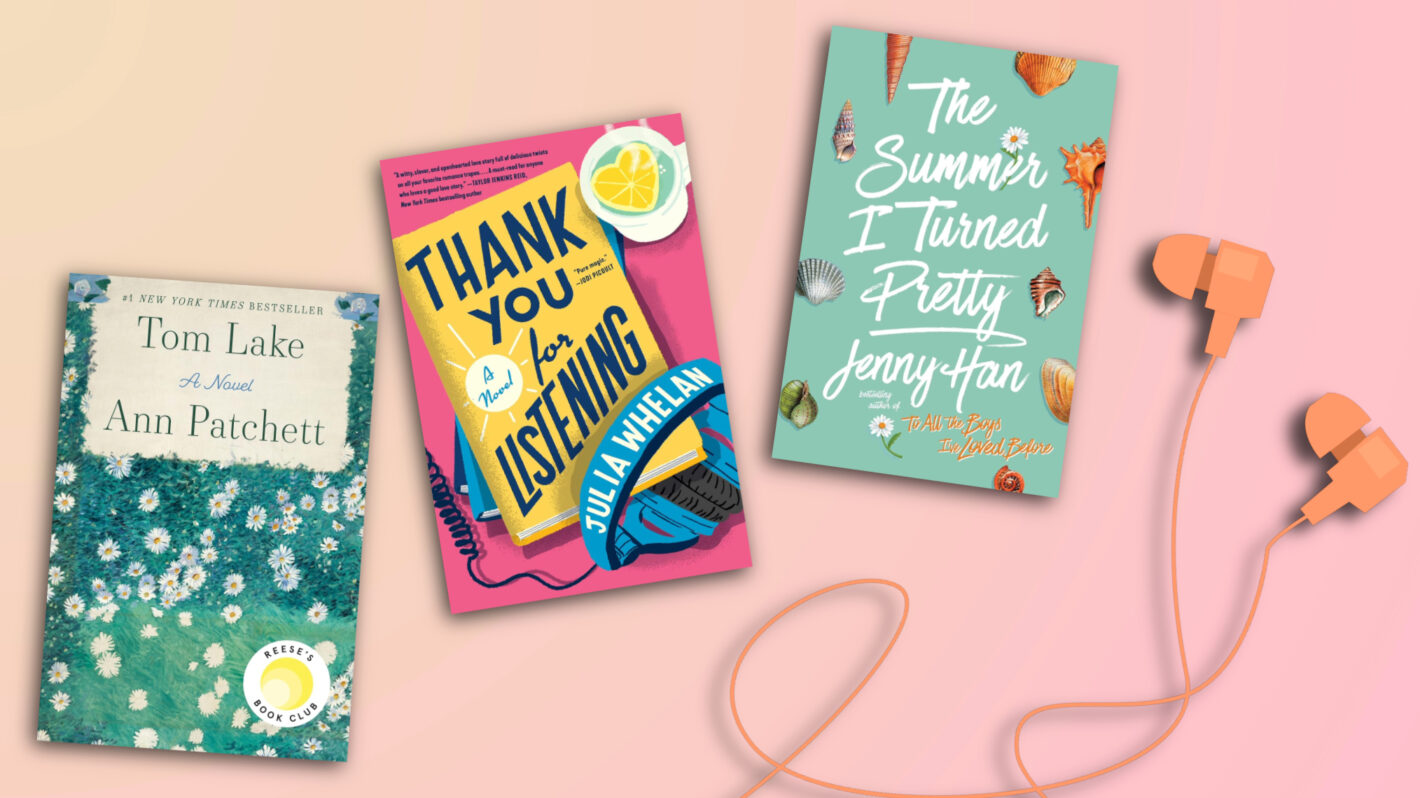 Tom Lake, Thank You for Listening, and The Summer I Turned Pretty for Audiobooks That Are Better Than The Book