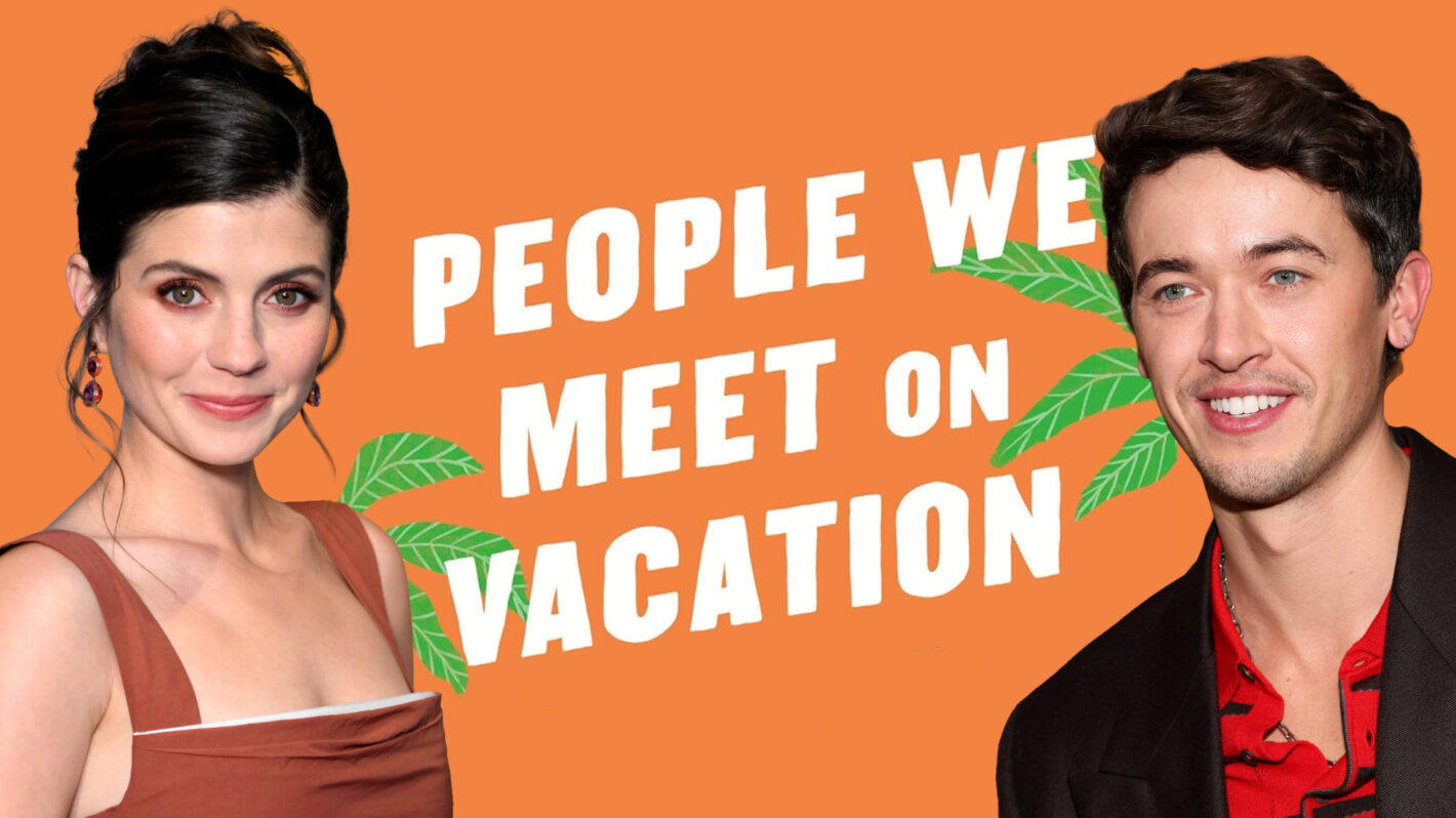 Emily Bader and Tom Blyth as Poppy and Alex in People We Meet on Vacation