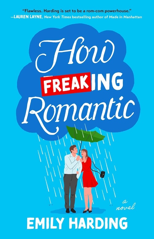 How Freaking Romantic by Emily Harding