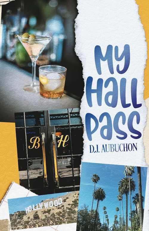 My Hall Pass by D.J. AuBuchon