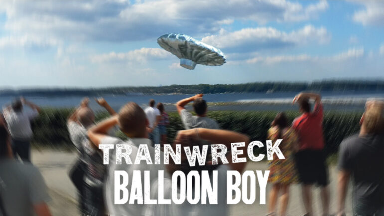 Trainwreck: Balloon Boy