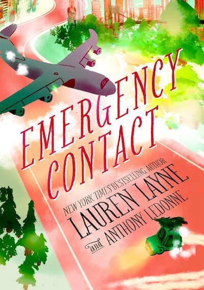 Emergency Contact by Lauren Layne and Anthony Ledonne