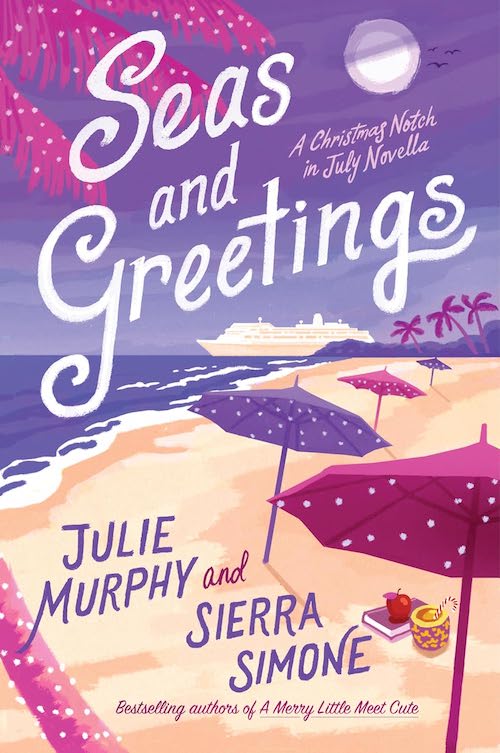 Seas and Greetings by Julie Murphy and Sierra SImone