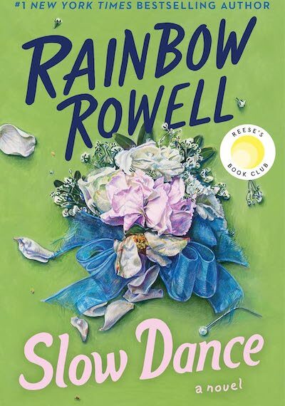 Slow Dance by Rainbow Rowell hardcover