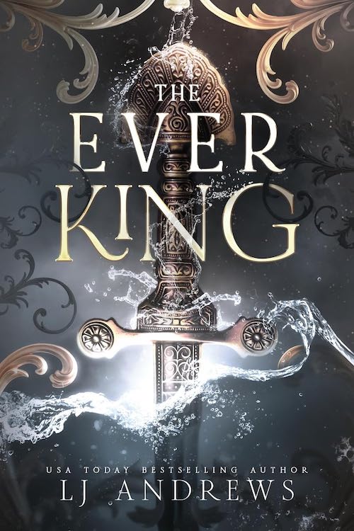 The Ever King by LJ Andrews