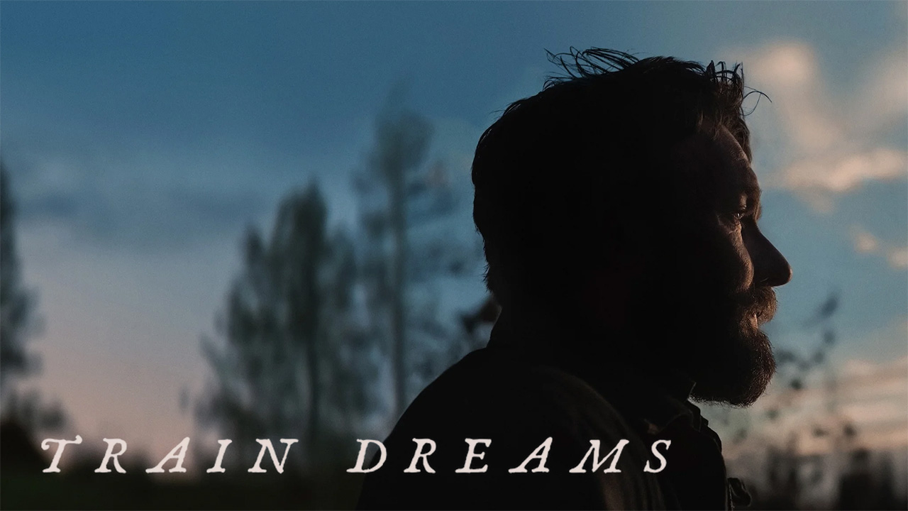 Train Dreams Netflix Movie