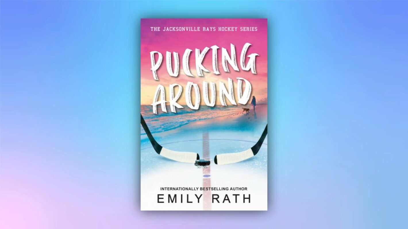 Pucking Around Emily Rath