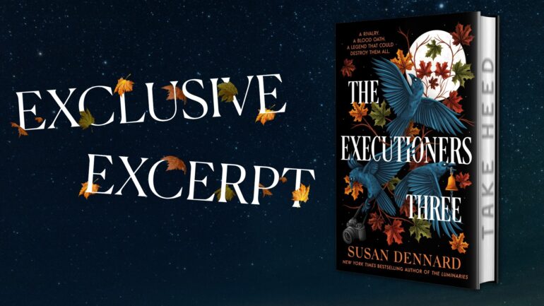 The Executioners Three by Susan Dennard
