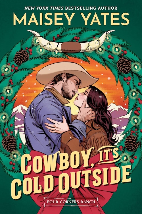Cowboy, It's Cold Outside by Maisey Yates
