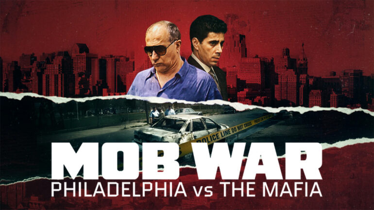 Mob War: Philadelphia vs. The Mafia