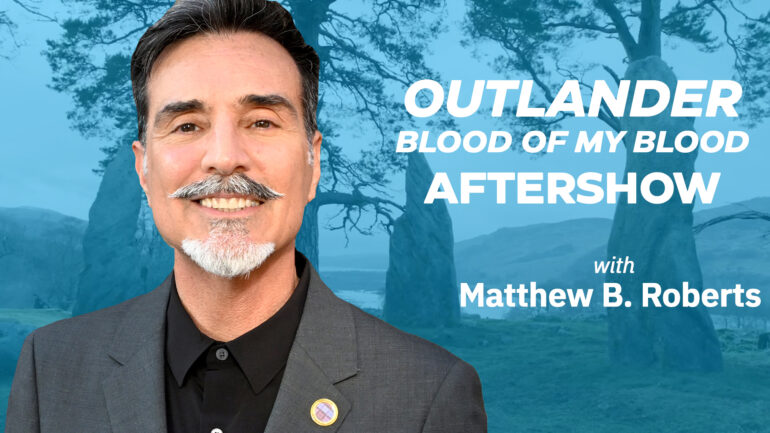 Matthew B. Roberts breaks down 'Oultander: Blood of My Blood' Episode 8