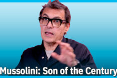 Joe Wright Says 'Mussolini: Son of the Century' Is a Warning for Modern Times (VIDEO)