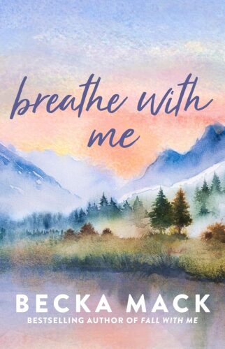 Breathe With Me by Becka Mack