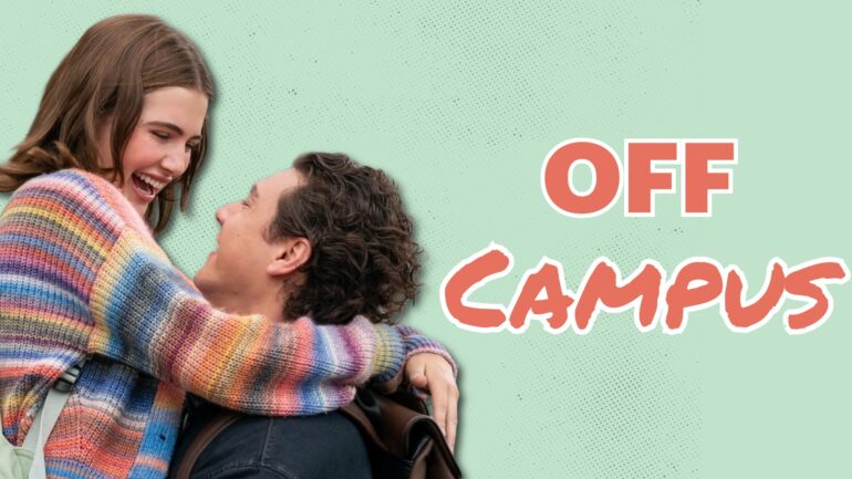 Ella Bright and Belmont Cameli as Hannah and Garrett in 'Off Campus'