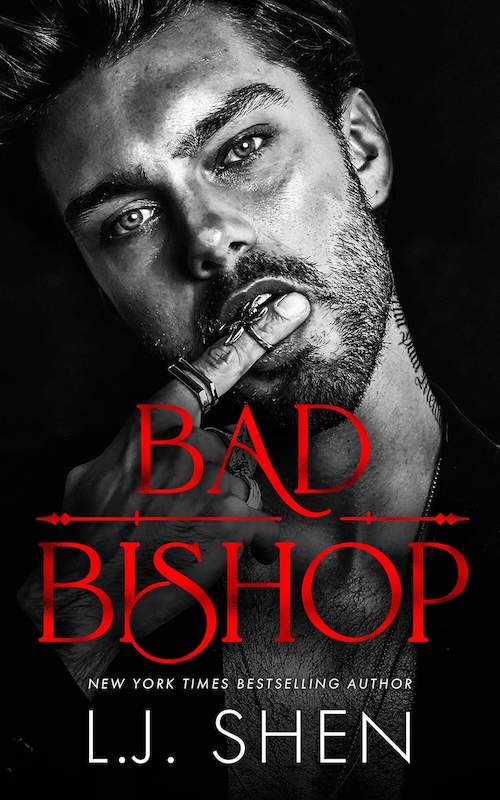 Bad Bishop in L.J. Shen