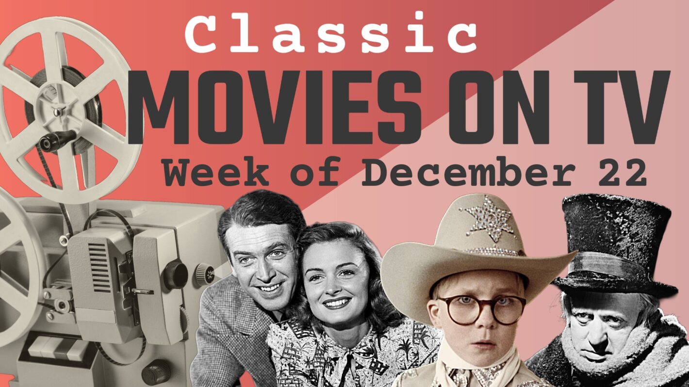 Best Classic Movies on TV This Week: December 22-28