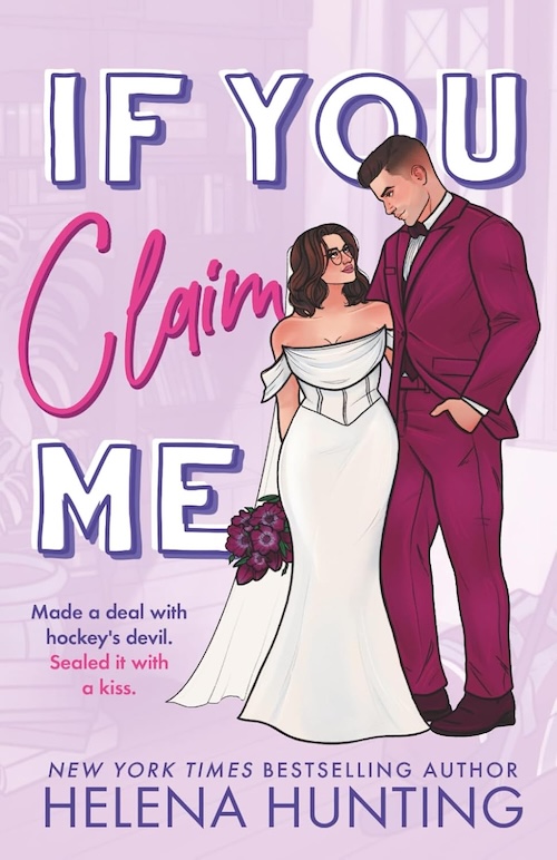 If You Claim Me by Helena Hunting