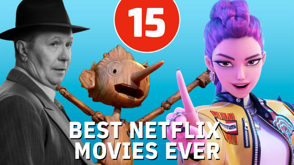 15 Best Netflix Movies Ever, Ranked