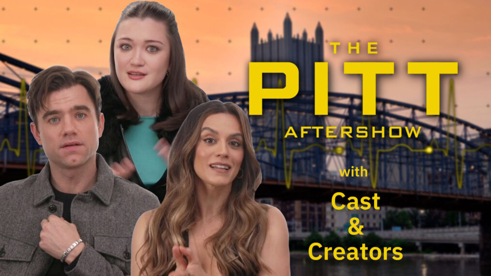 ‘The Pitt’ Aftershow: Noah Wyle, Patrick Ball, Isa Briones &amp; More Break Down Season 2 Premiere (VIDEO)
