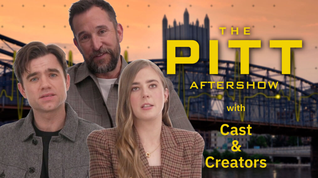 ‘The Pitt’ Aftershow: Noah Wyle & Team Talk Robby’s Romance and More (VIDEO)