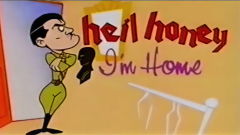 Heil Honey I&rsquo;m Home!