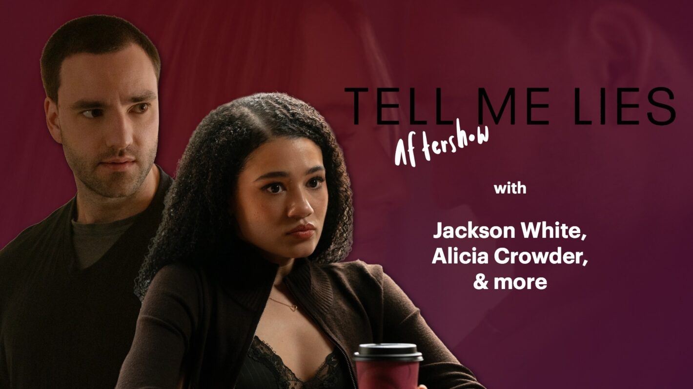 Jackson White and Alicia Crowder for 'Tell Me Lies' Season 3 Episode 4 aftershow