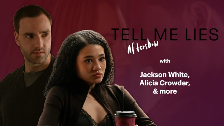 Jackson White and Alicia Crowder for 'Tell Me Lies' Season 3 Episode 4 aftershow