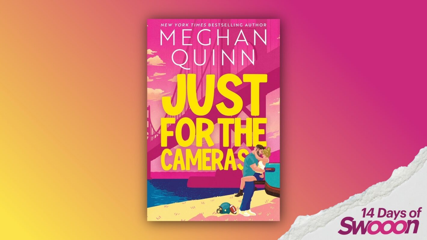 Just For the Cameras by Meghan Quinn