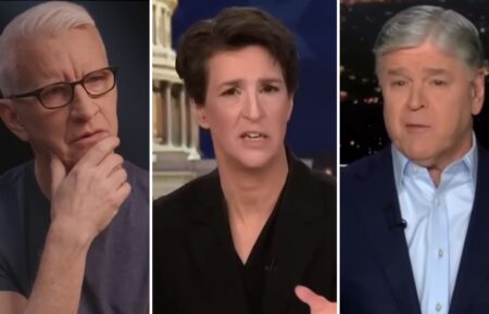 Anderson Cooper, Rachel Maddow, Sean Hannity
