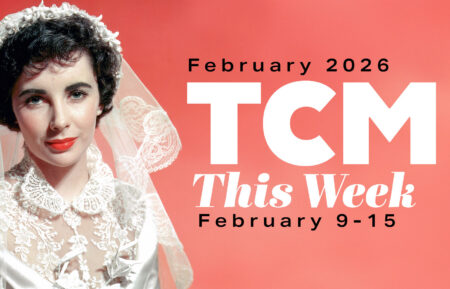 TCM Movies on the week of February 9-15, 2026 with Elizabeth