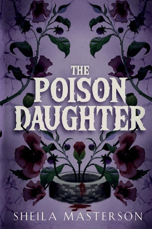 The Poison Daughter by Sheila Masterson