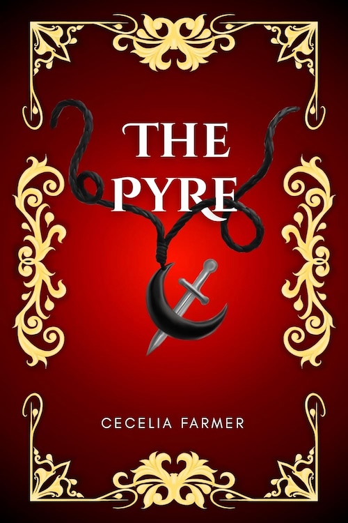 The Pyre by Cecelia Farmer
