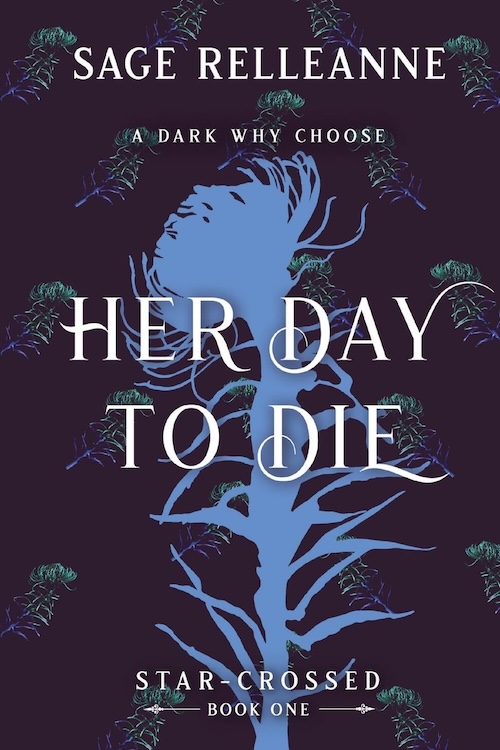 Her Day to Die by Sage Relleanne