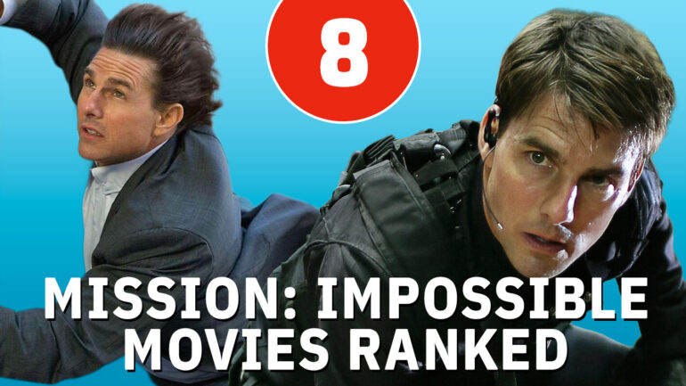 All the 'Mission: Impossible' Movies, Ranked
